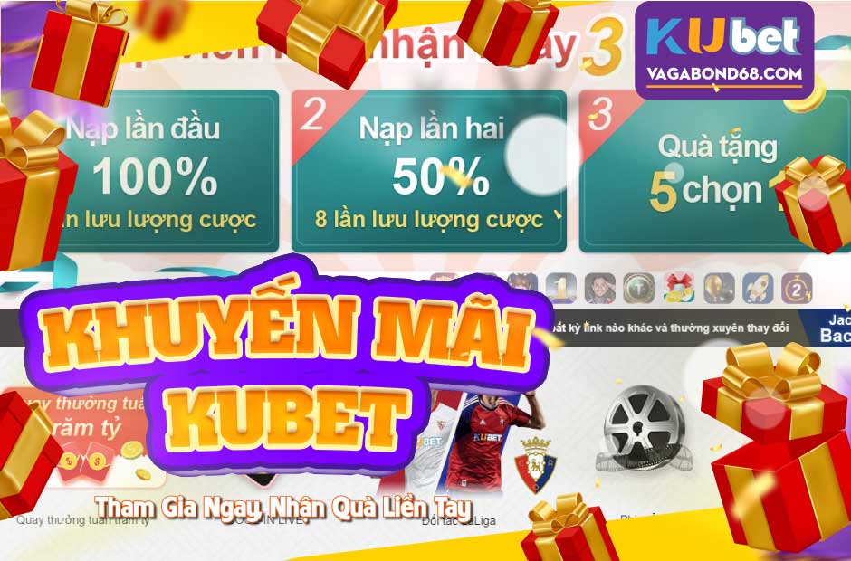 Ưu đãi hội viên mới Kubet
